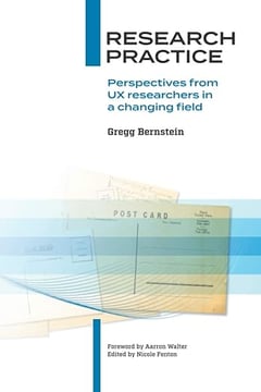 Research Practice: Perspectives from UX researchers in a changing field