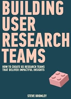Building User Research Teams