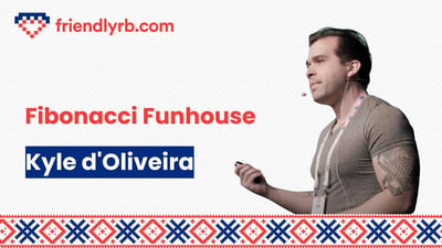 Video: Kyle d'Oliveira - Fibonacci Funhouse