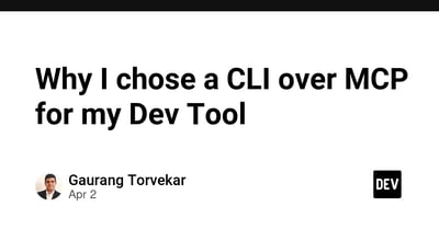 Article: Why I chose a CLI over MCP for my Dev Tool
